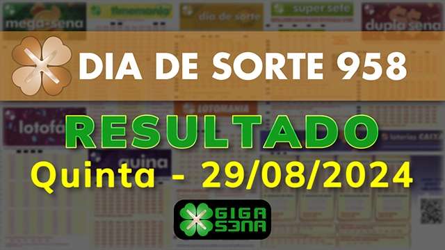 Resultado da Dia de Sorte 958