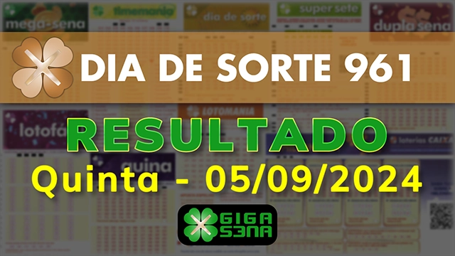 Resultado da Dia de Sorte 961