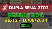 Resultado da Dupla Sena 2702