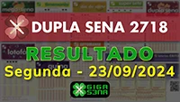 Resultado da Dupla Sena 2718