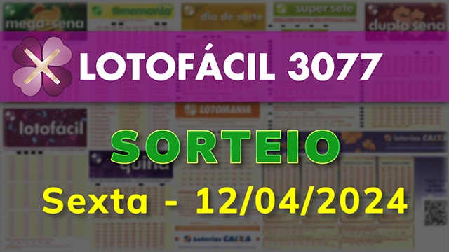 Sorteio da Lotofácil 3077