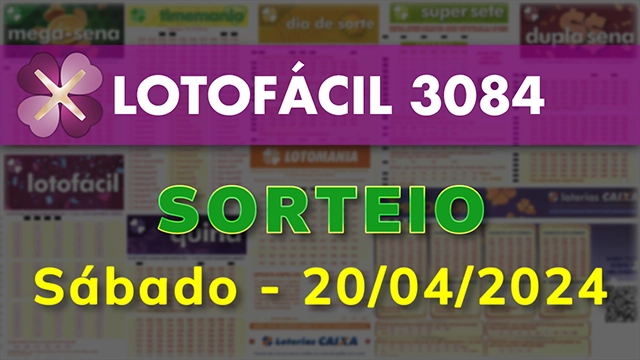 Sorteio da Lotofácil 3084